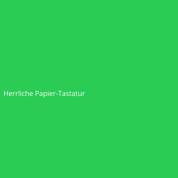 Herrliche Papier-Tastatur