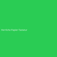 Herrliche Papier-Tastatur