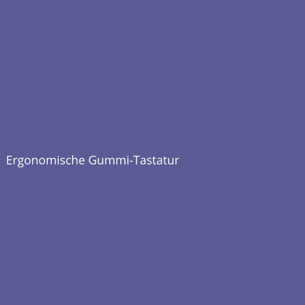 Ergonomische Gummi-Tastatur